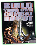 Click for more details onf Build Your Own Combat Robot