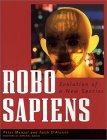 Robo Sapiens: Evolution of a New Species