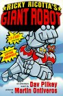 Ricky Ricotta's Giant Robot: An Adventure Novel