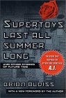 Supertoys Last All Summer Long: And...