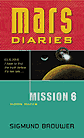 Mars Diaries: Mission 6...